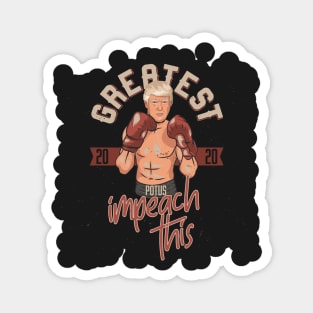 Donald Trump, 2020 Boxing Meme Impeach This Magnet