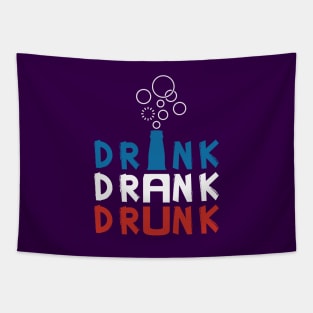 Drink Drank Drunk Drinking with Bubble Tapestry