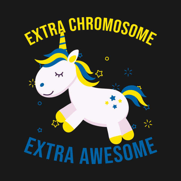 Extra Chromosome Awesome Unicorn World Down Syndrome Day Trisomy 21 Awareness by nadinecarolin71415