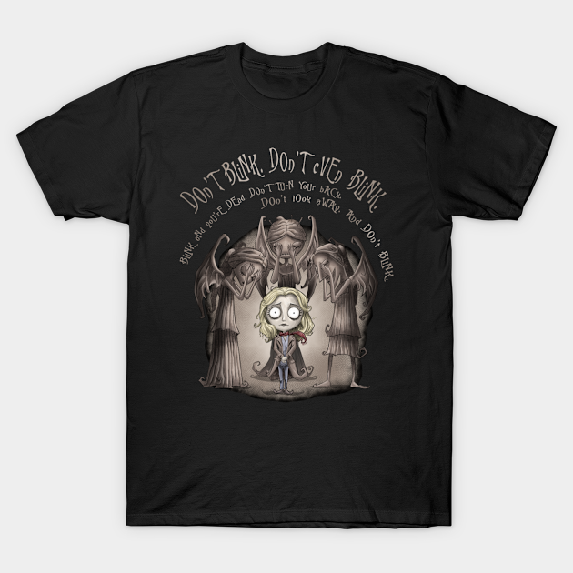 Don't Blink Don't Even Blink - Doctor Who - T-Shirt