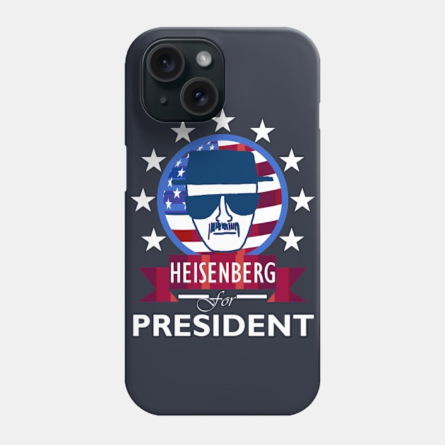 Heisenberg for President Phone Case by DWFinn