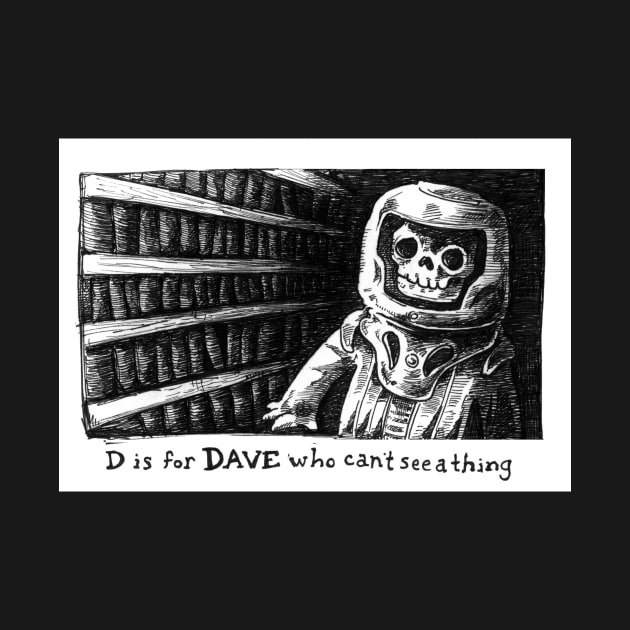 D is for Dave by Eattoast