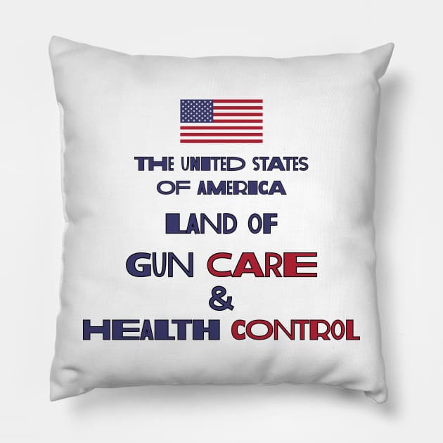 Land of Gun Care & Health Control Pillow by MAR-A-LAGO RAIDERS