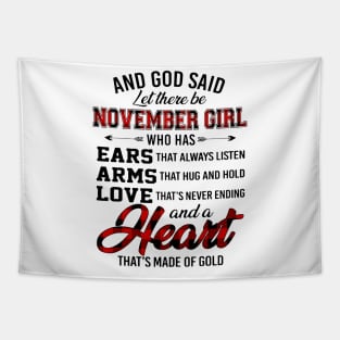 God Said Let There Be November Girl Who Has Ears Arms Love Tapestry