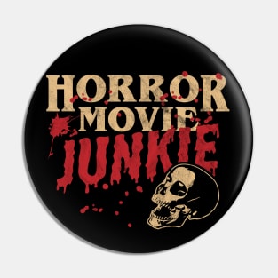 Horror Movie Junkie - Halloween Retro Vintage Horror Lover Pin