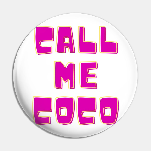 call me coco champion Pin by Zoubir