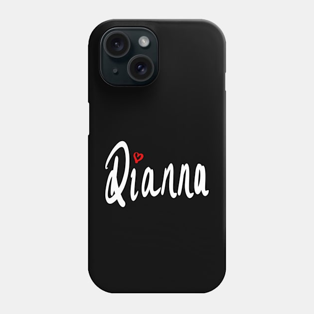 Dianna girls name woman’s first name in white cursive calligraphy personalised personalized customized name Gift for Dianna Phone Case by Artonmytee