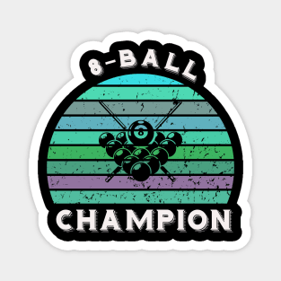 8-ball pool champion - billiards sunset Magnet