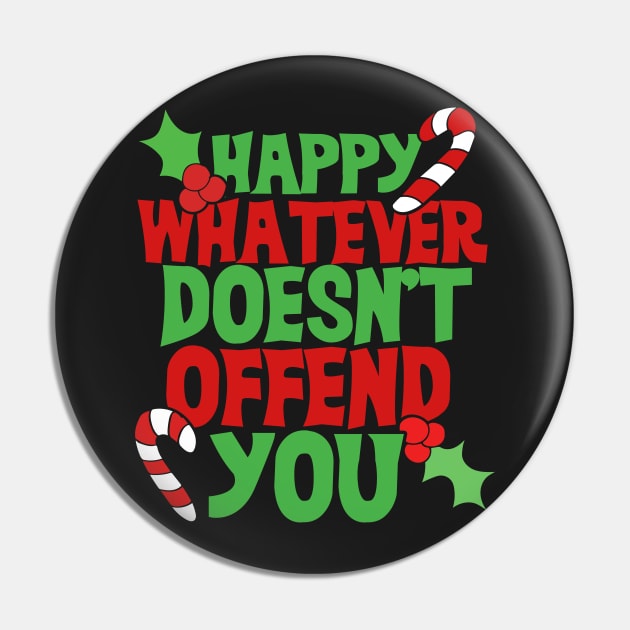 Happy Whatever doesn't offend you Pin by bubbsnugg