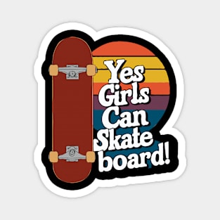 Yes Girls Can Skateboard, Skater Girl Magnet