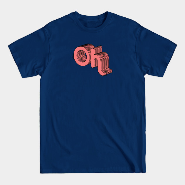 Disover Oh - Typography - T-Shirt