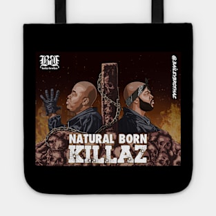 Natural Born Killaz Tote