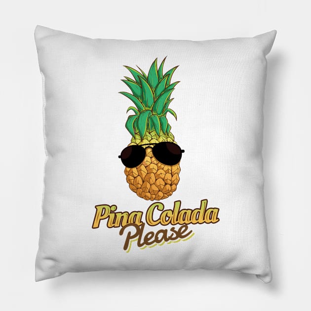 'Pina Colada Please Pineapple' Pina Colada Gift Pillow by ourwackyhome