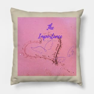 The Importance of Being You Pillow