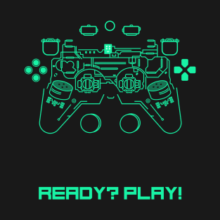 Ready? Play Gaming Shirt T-Shirt