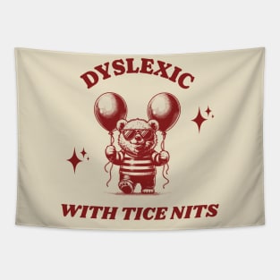 Dyslexic with tice nits Red Tapestry