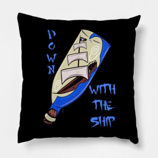 Down with the ship Pillow