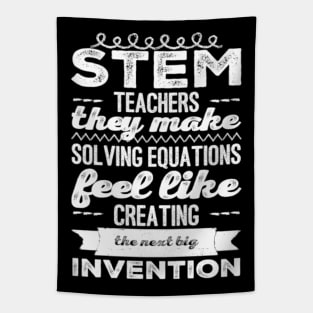 STEM teachers they make solving equations feel like creating the next big invention favorite stem teacher Tapestry