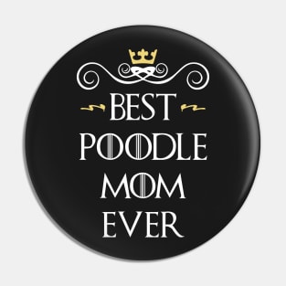 Best poodle mom ever Pin