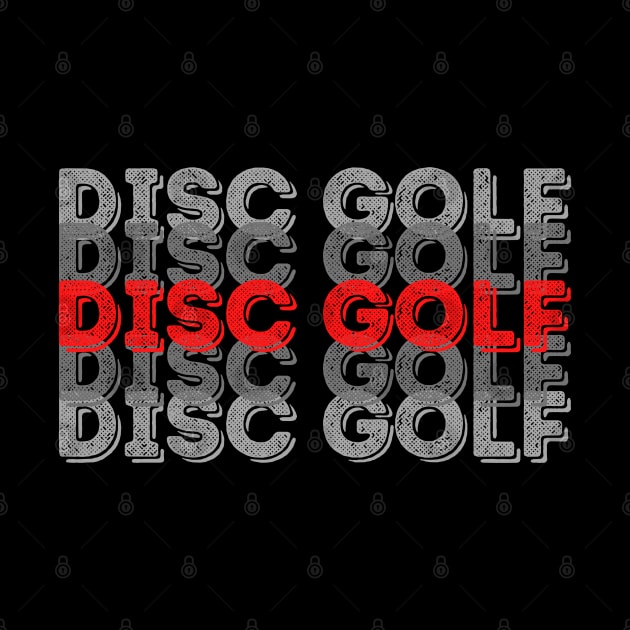 Disc Golf - Stacked red and grey text design by DigillusionStudio