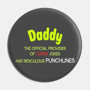 dad's joke, Funny lines, Cool dad's Shirt, Dad's Birthday, Father gift Pin