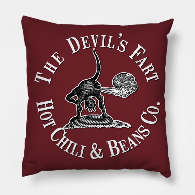 The Devil's Fart Chili and Beans Co. Pillow by chilangopride