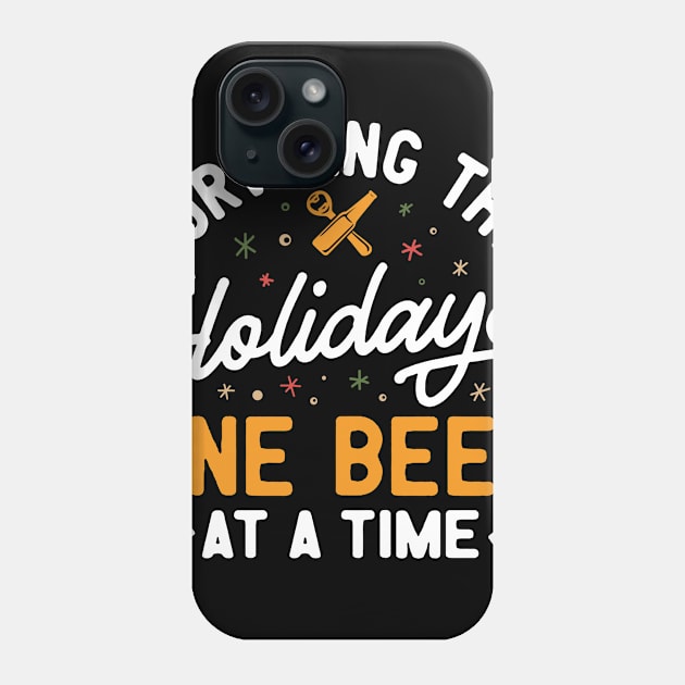 Surviving The Holidays One Beer At A Time Phone Case by TeeWind