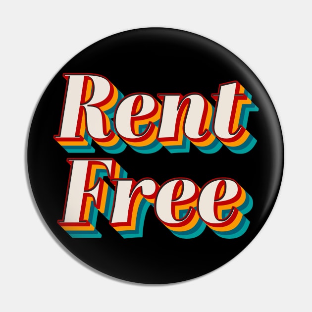 Rent Free Pin by n23tees