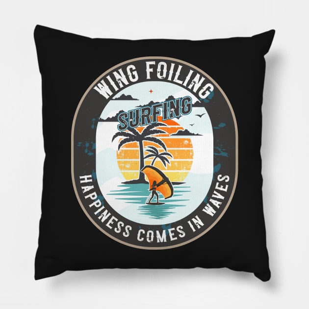 WING FOILING SURFING HAPPINESS COMES IN WAVES Pillow by HomeCoquette