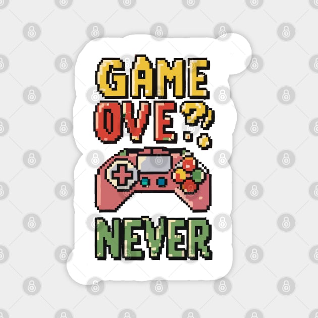 GAME OVE? NEVER retro pixelated gaming Magnet by XYDstore