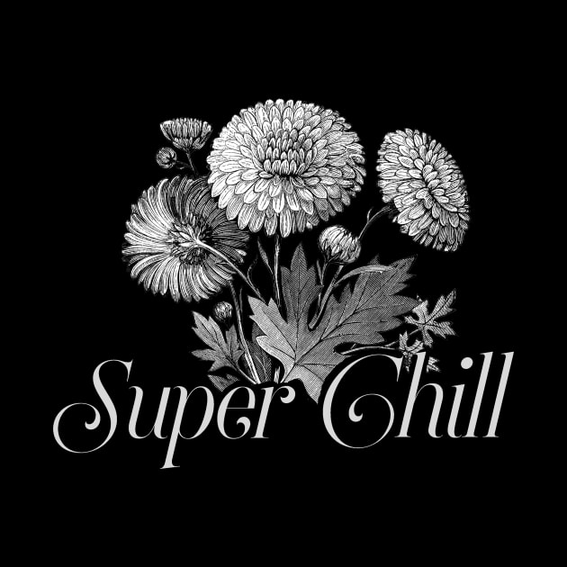 Super Chill Botanical Floral Flower Design by ballhard