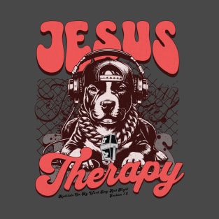 JESUS THERAPY T-Shirt