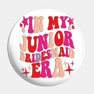 In My Junior Bridesmaid Era Pin