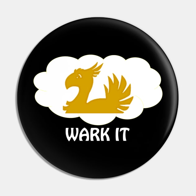 Wark It!! Chocobo Work It Pin by Athenis