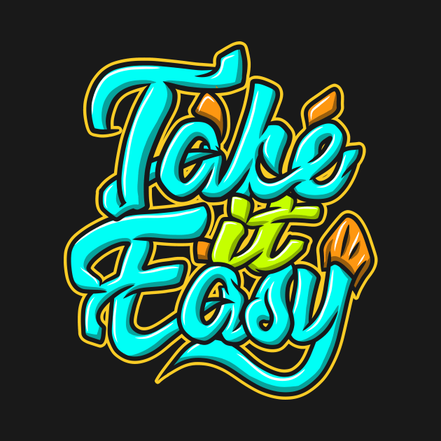Take it easy typography design by Om Fery