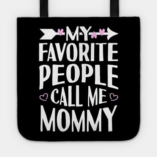 My Favorite People Call Me Mommy Tote