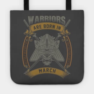 Warriors Are Born In March Tote