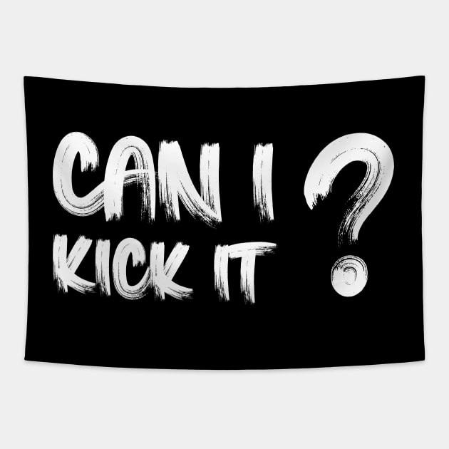 Can I Kick It Tapestry by Oyeplot