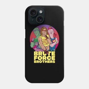 Brute Force Brothers Phone Case