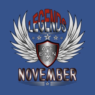 Legends Are Born In November T-Shirt