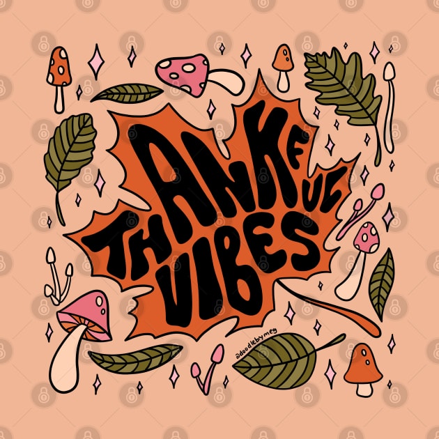 Thankful Vibes by Doodle by Meg