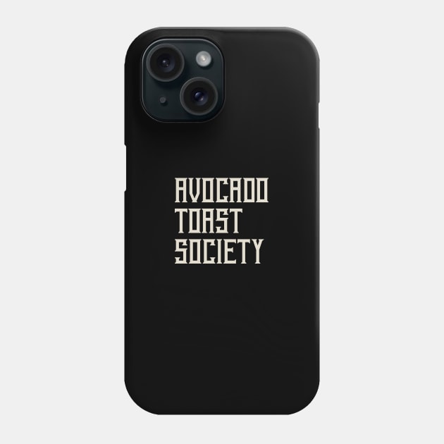 Avocado Toast Society v1 Phone Case by BadBox