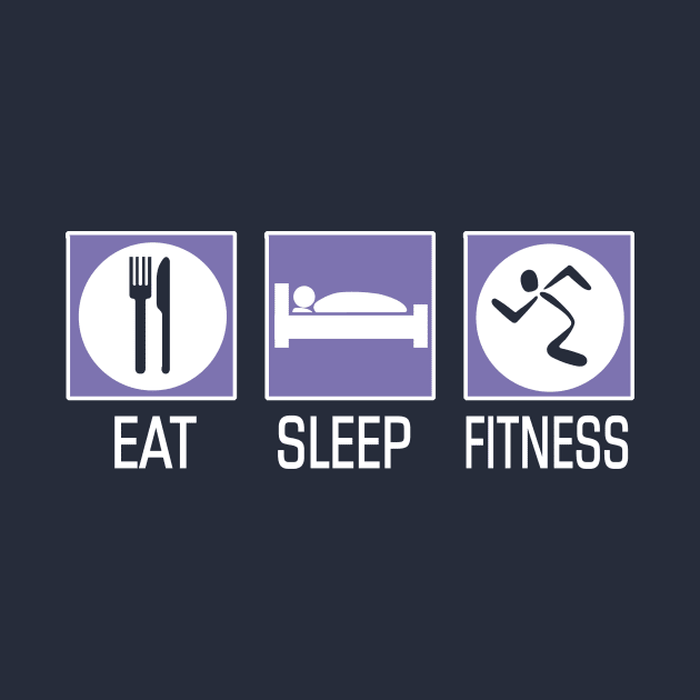 Eat sleep fitness by Mounika