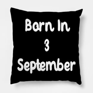 Born In 3 September Pillow