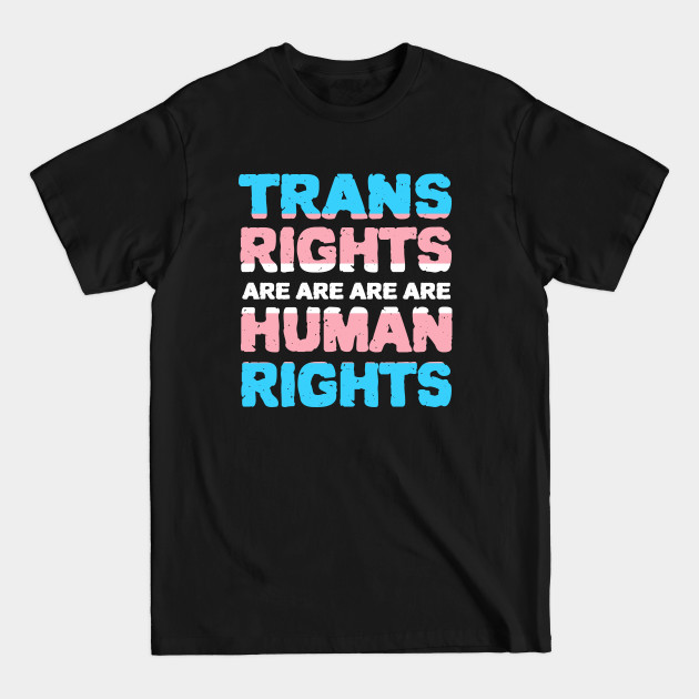 Disover Trans Rights Are Human Rights - Trans Rights Are Human Right - T-Shirt