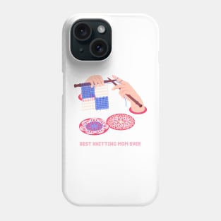 Best Knitting Mom ever Phone Case