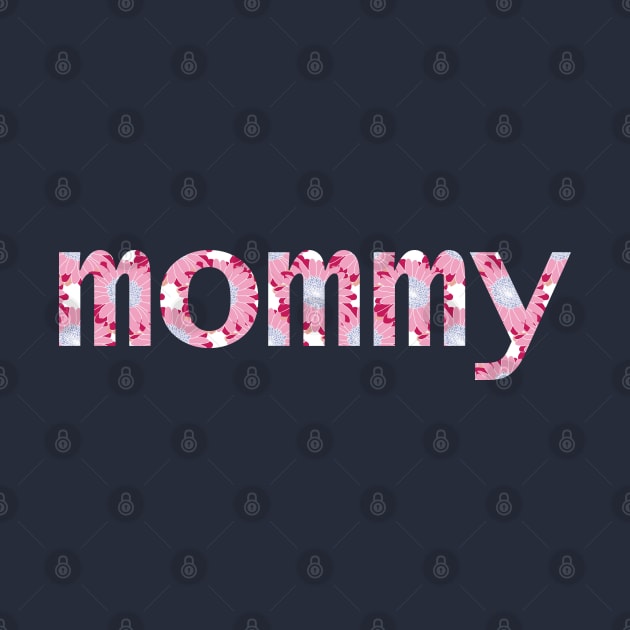 Mommy Floral Art Typography for Mothers Day by ellenhenryart