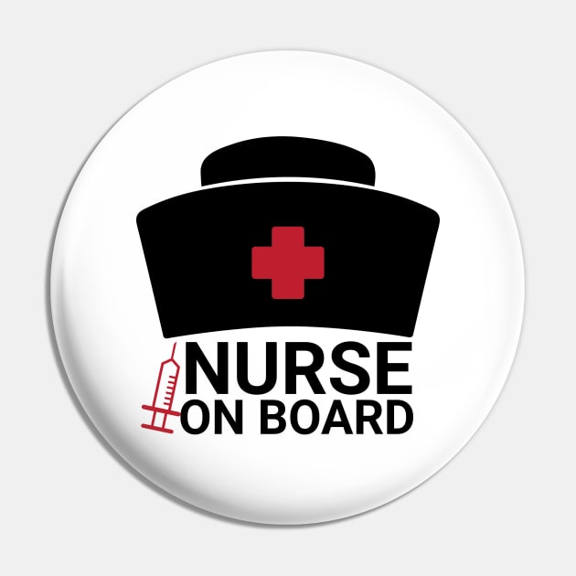 Nurse On Board Pin by The Favorita