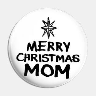 Merry Christmas Mom Pin