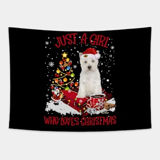 West Highland White Terrier Just A Girl Who Loves Christmas Tapestry